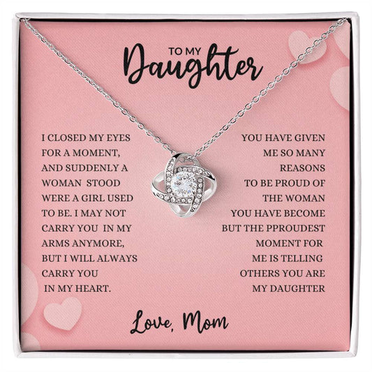 To My Daughter | I Will Always Carry You In My Heart - Love Knot Necklace